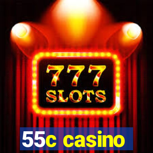 55c casino